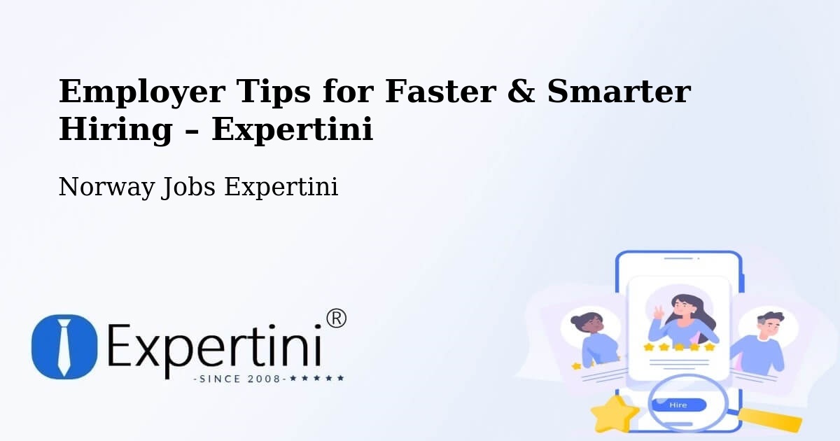 Employer Tips for Hiring & Recruitment – Time - Time, Norway Jobs Expertini