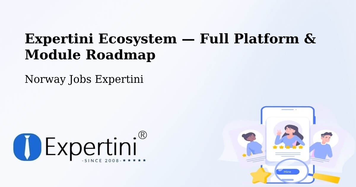 Expertini Ecosystem — Full Platform & Module Roadmap – Time