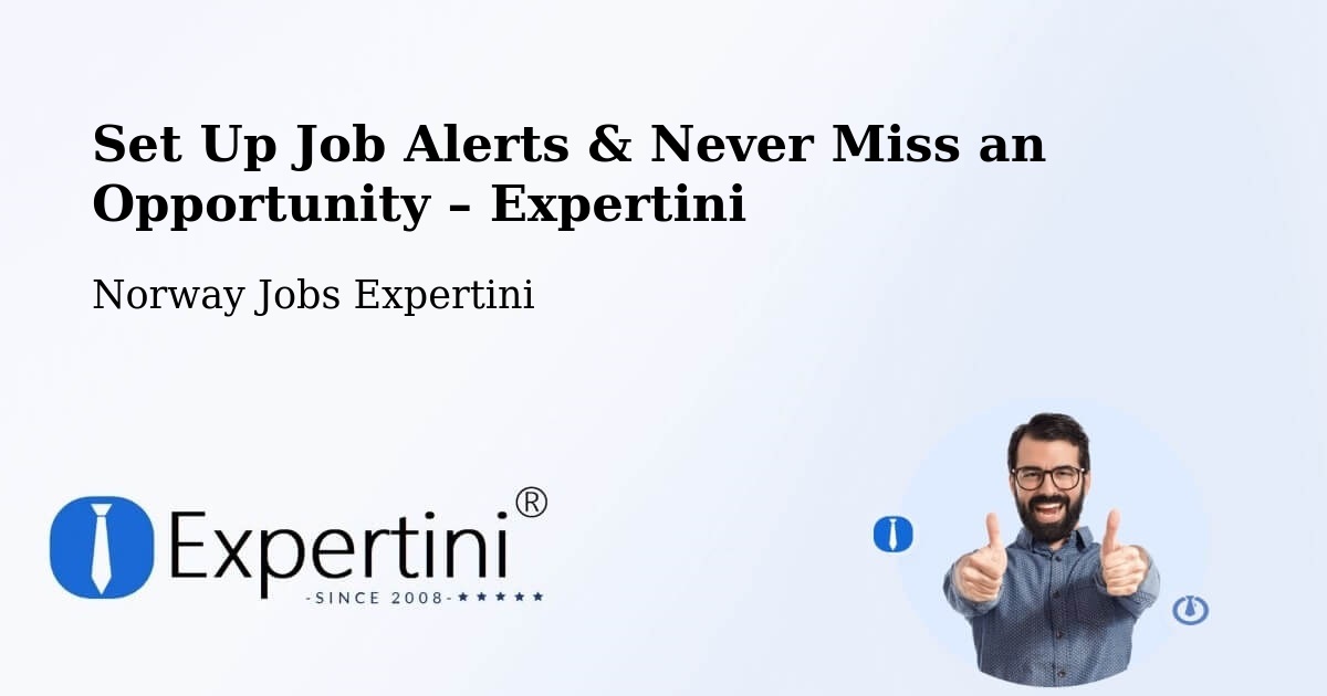 Job Alerts Guide – Get Notified About New Jobs in Time - Time, Norway Jobs Expertini