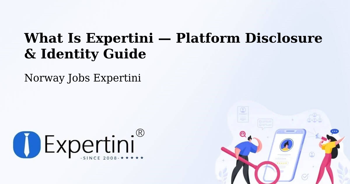 What Is Expertini — Platform Disclosure & Identity Guide – Time